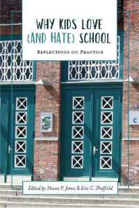 Why Kids Love (and Hate) School : Volume 2: Reflections on Practice (Academy for Educational Studies)