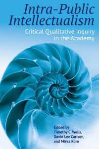 Intra-Public Intellectualism : Critical Qualitative Inquiry in the Academy (Qualitative Inquiry: Critical Ethics, Justice, and Activism)