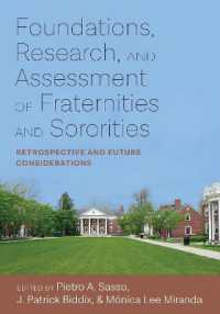 Foundations, Research, and Assessment of Fraternities and Sororities : Retrospective and Future Considerations (Culture and Society in Higher Education)