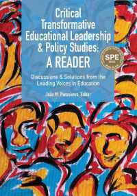 Critical Transformative Educational Leadership and Policy Studies - a Reader : Discussions and Solutions from the Leading Voices in Education