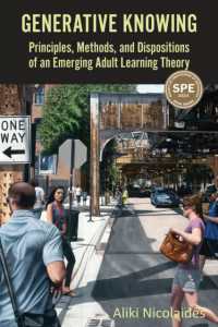 Generative Knowing : Principles, Methods, and Dispositions of an Emerging Adult Learning Theory