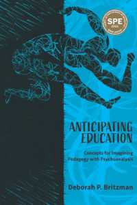 Anticipating Education : Concepts for Imagining Pedagogy with Psychoanalysis