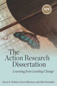 The Action Research Dissertation : Learning from Leading Change