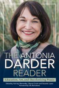 The Antonia Darder Reader : Education, Art, and Decolonizing Praxis