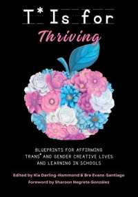 T is for Thriving : Blueprints for Affirming Trans and Gender Creative Lives and Learning in Schools