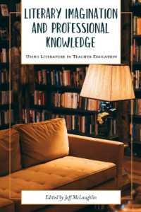Literary Imagination and Professional Knowledge : Using Literature in Teacher Education (Academy for Educational Studies)