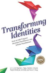 Transforming Identities : How an EdD Program Develops Practitioners into Scholar-Practitioners