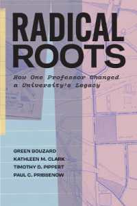 Radical Roots : How One Professor Changed a University's Legacy