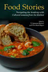 Food Stories : Navigating the Academy with Cultural Lessons from the Kitchen (Culinary Canvas: a Series on Integrating the Arts and Food into Higher Education)