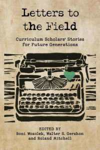Letters to the Field : Curriculum Scholars' Stories for Future Generations