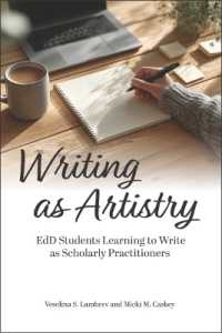 Writing as Artistry : EdD Students Learning to Write as Scholarly Practitioners (The Coming of Age of the Education Doctorate)