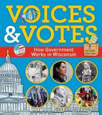 Voices and Votes : How Government Works in Wisconsin （2ND）
