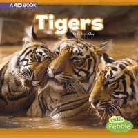 Tigers: a 4D Book (Mammals in the Wild)