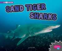 Sand Tiger Sharks a 4D Book (All about Sharks)