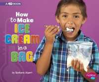 How to Make Ice Cream in a Bag : A 4D Book (Pebble Plus)