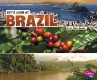 Lets Look at Countries Lets Look at Brazil
