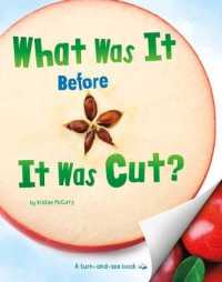 What Was It before It Was Cut? (What Was It?)