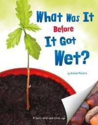 What Was It before It Got Wet? (What Was It?)