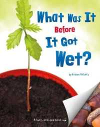 What Was It before It Got Wet? (What Was It?)