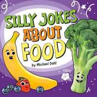 Silly Jokes about Food (Silly Joke Books)