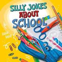 Silly Jokes about School (Silly Joke Books)