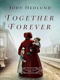 Together Forever (9-Volume Set) (Orphan Train) （Unabridged）