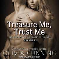 Treasure Me, Trust Me (One Night with Sole Regret Anthology) （Unabridged）
