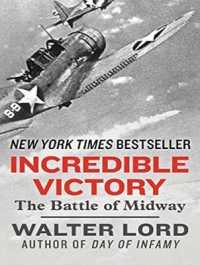 Incredible Victory : The Battle of Midway （Unabridged）