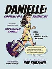 Danielle : Chronicles of a Superheroine and How You Can Be a Danielle （Unabridged）