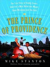 The Prince of Providence : The True Story of Buddy Cianci, America's Most Notorious Mayor, Some Wiseguys, and the Feds （MP3 UNA）