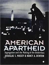 American Apartheid : Segregation and the Making of the Underclass （MP3 UNA）