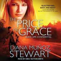 The Price of Grace (Black Ops Confidential) （MP3 UNA）
