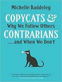 Copycats and Contrarians : Why We Follow Others... and When We Don't （MP3 UNA）