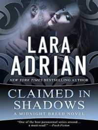 Claimed in Shadows (Midnight Breed) （MP3 UNA）