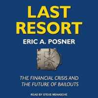Last Resort : The Financial Crisis and the Future of Bailouts （MP3 UNA）