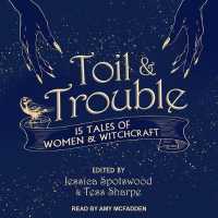 Toil & Trouble : 15 Tales of Women & Witchcraft （MP3 UNA）