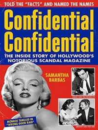 Confidential Confidential : The inside Story of Hollywood's Notorious Scandal Magazine （MP3 UNA）
