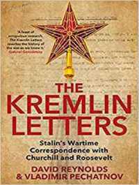 The Kremlin Letters : Stalins Wartime Correspondence with Churchill and Roosevelt （MP3 UNA）