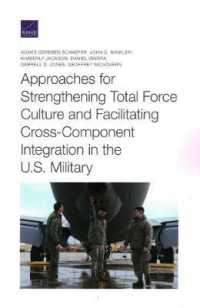 Approaches for Strengthening Total Force Culture and Facilitating Cross-Component Integration in the U.S. Military