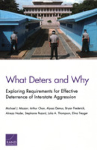 What Deters and Why : Exploring Requirements for Effective Deterrence of Interstate Aggression