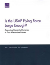Is the USAF Flying Force Large Enough? : Assessing Capacity Demands in Four Alternative Futures