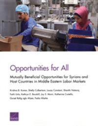 Opportunities for All : Mutually Beneficial Opportunities for Syrians and Host Countries in Middle Eastern Labor Markets