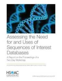 Assessing the Need for and Uses of Sequences of Interest Databases : A Report on the Proceedings of a Two-Day Workshop