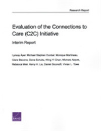 Evaluation of the Connections to Care (C2C) Initiative : Interim Report