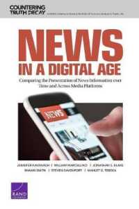 News in a Digital Age : Comparing the Presentation of News Information over Time and Across Media Platforms