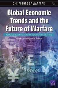 Global Economic Trends and the Future of Warfare : The Changing Global Environment and Its Implications for the U.S. Air Force