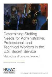 Determining Staffing Needs for Administrative, Professional, and Technical Workers in the U.S. Secret Service : Methods and Lessons Learned