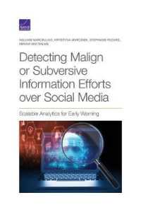 Detecting Malign or Subversive Information Efforts over Social Media : Scalable Analytics for Early Warning