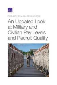 An Updated Look at Military and Civilian Pay Levels and Recruit Quality