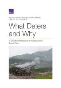 What Deters and Why : The State of Deterrence in Korea and the Taiwan Strait